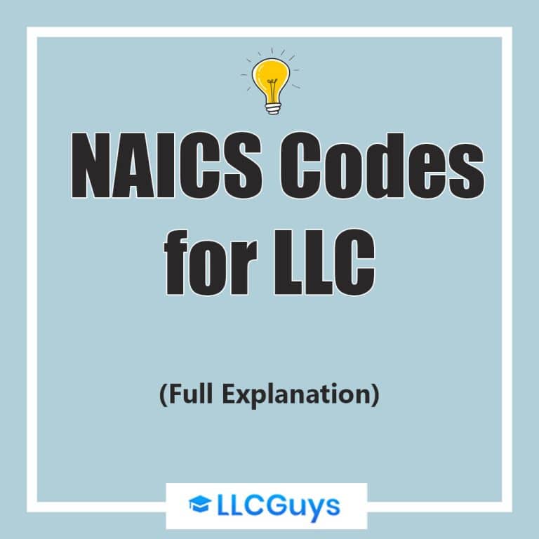 NAICS Codes for LLCs (Full Explanation) How To Get The Right One For
