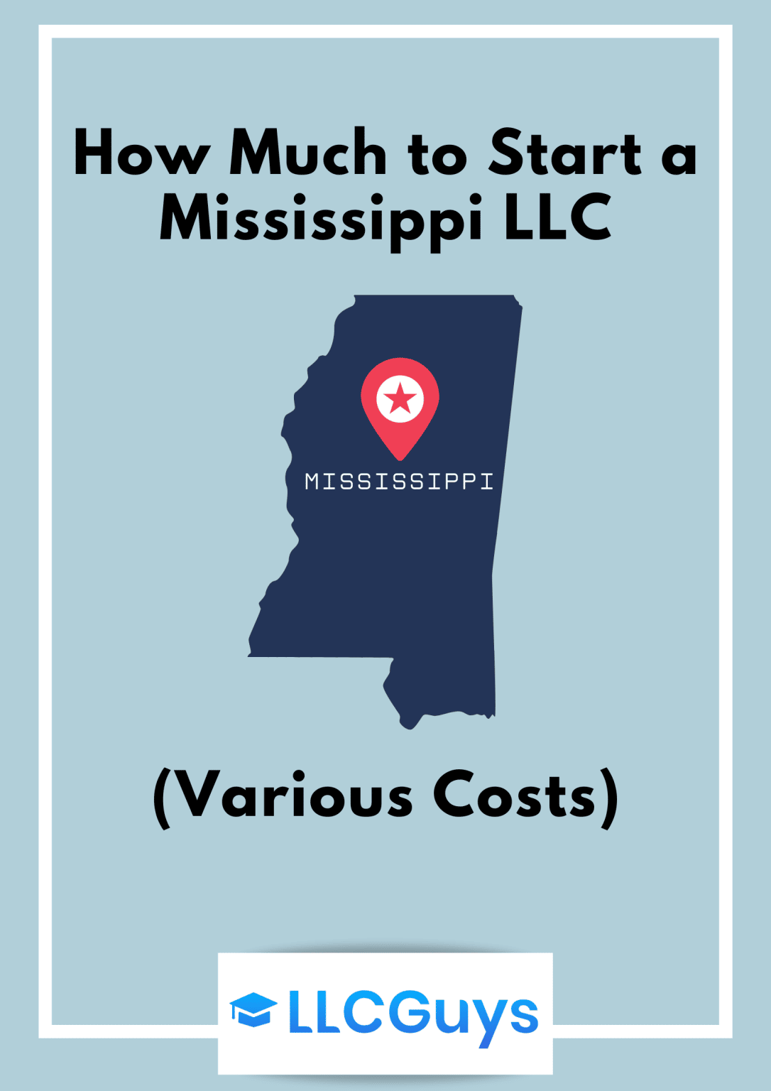 How Much Does Mississippi LLC Cost? (All Fees Revealed)