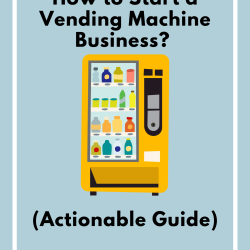 How-to-Start-a-Vending-Machine-Business
