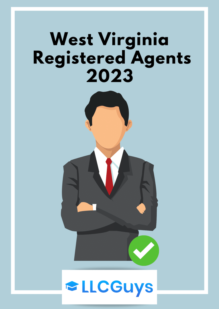 West Virginia Registered Agent 2023 (Info Before Hiring a Registered Agent)