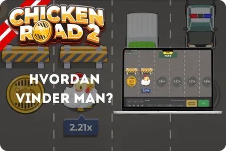 Chicken Road 2 - Sådan vinder du